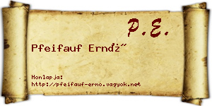 Pfeifauf Ernő névjegykártya